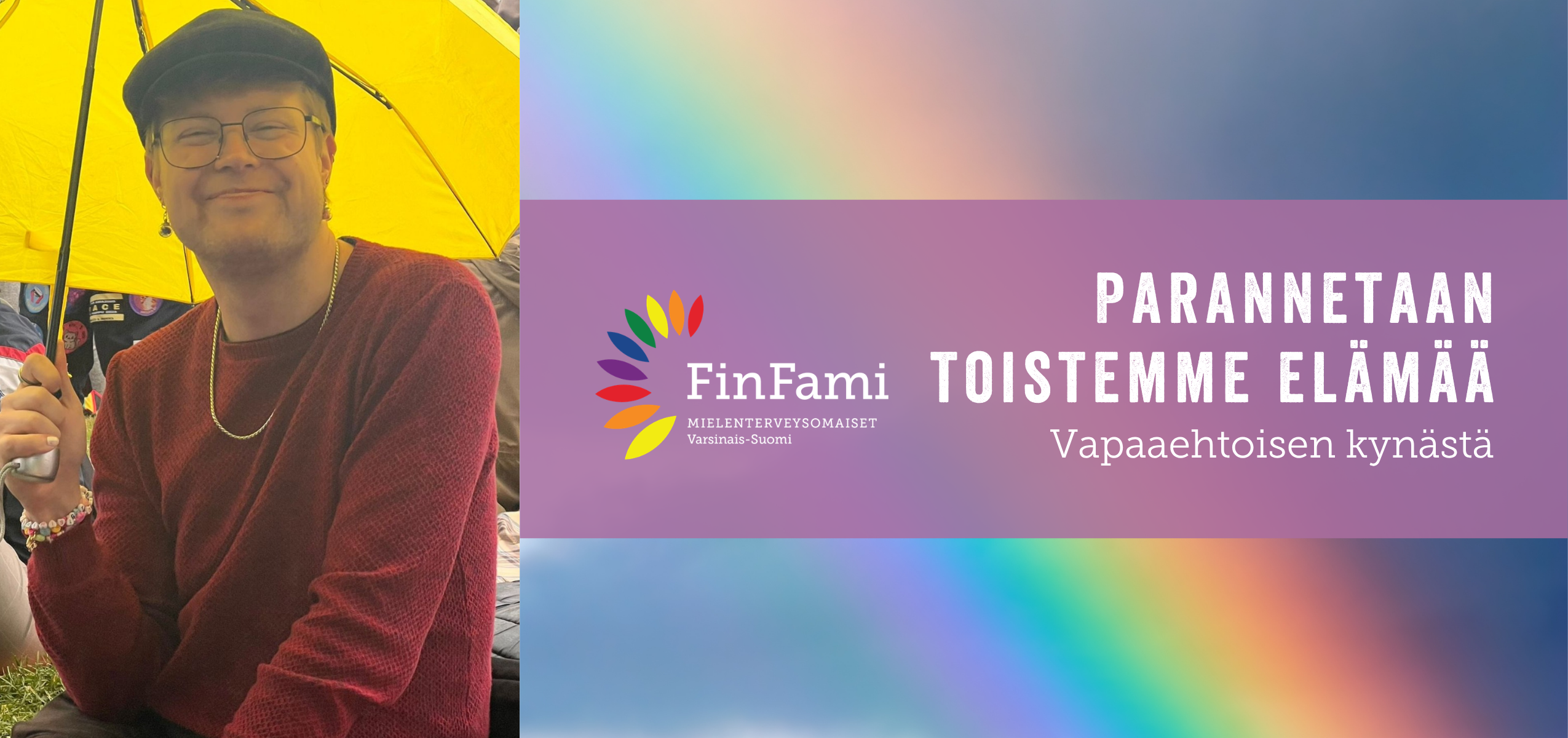Otsikkokuva: "Pride 2026: Parannetaan toistemme elämää", vasemmassa laidassa vapaaehtoisen hymyilevä kuva ja oikealla tekstin takana sateenkaari